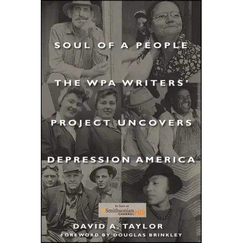 Soul of a People: The Wpa Writers' Project Uncovers Depression America