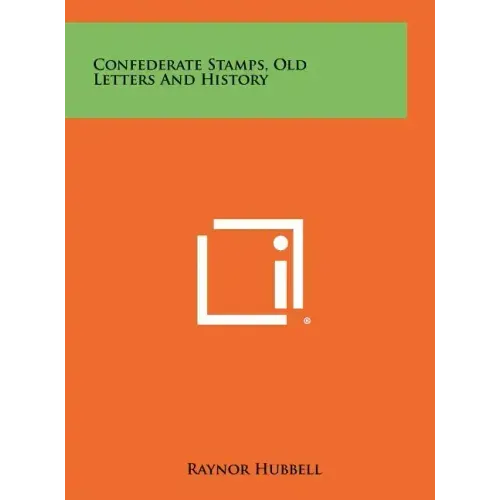 Confederate Stamps, Old Letters And History