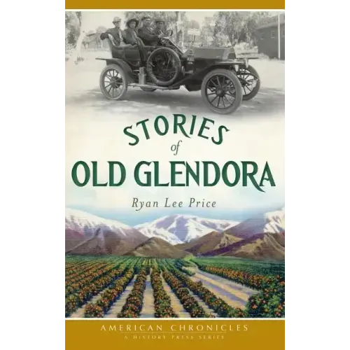 Stories of Old Glendora