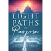 Eight Paths of Purpose