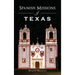 Spanish Missions of Texas