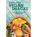Vegan Snacks: 23 Quick & Easy Recipes: Enjoy Delicious & Healthy Vegan Snacks