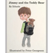 Jimmy and the Teddy Bear