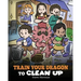 Train Your Dragon to Clean Up: A Story to Teach Kids to Clean Up Their Own Messes and Pick Up After Themselves