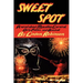 Sweet Spot: A Novel about Mazatlan Carnival, Dirty Politics, and Baseball