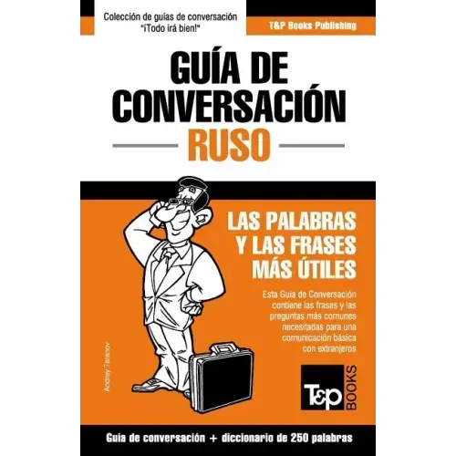 Guía de Conversación Español-Ruso y mini diccionario de 250 palabras