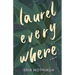 Laurel Everywhere