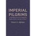 Imperial Pilgrims: A Theological Account of Augustine, Empire, and the "Just War on Terror"