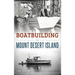 Boatbuilding on Mount Desert Island