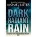 A Dark Radiant Rain