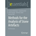 Methods for the Analysis of Stone Artefacts: An Overview