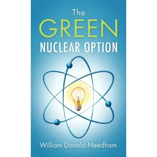 The Green Nuclear Option