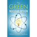 The Green Nuclear Option