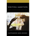 Writing Ambition: Literary Engagements between Women in France