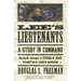 Lee's Lieutenants Third Volume Abridged: A Study in Command
