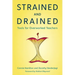 Strained and Drained: Tools for Overworked Teachers