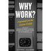 Why Work?: Arguments for the Leisure Society