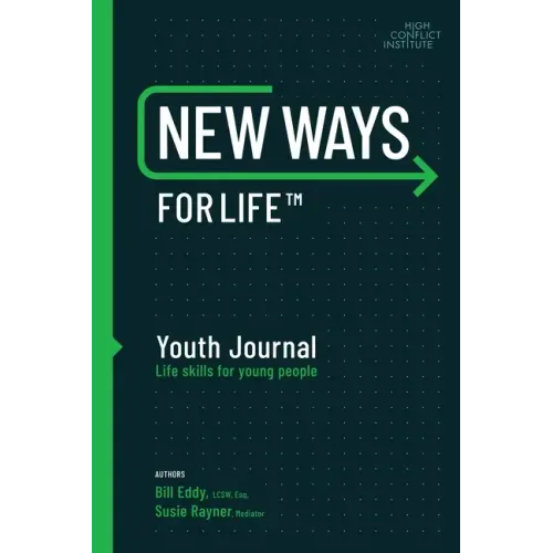 New Ways for Life(tm) Youth Journal: Life Skills for Young People Age 12 - 17