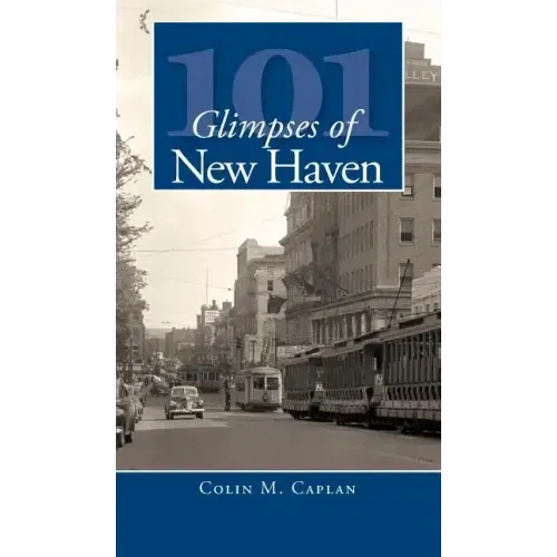 101 Glimpses of New Haven