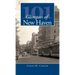101 Glimpses of New Haven