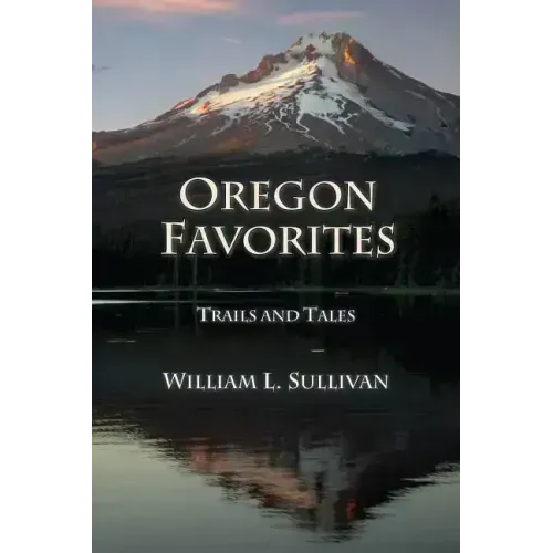 Oregon Favorites: Trails and Tales