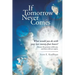 If Tomorrow Never Comes: What would you do with your last twenty-four hours?