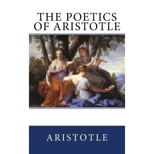 The Poetics of Aristotle