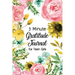 3 Minute Gratitude Journal for Teen Girls: Journal Prompt for Teens to Practice Gratitude and Mindfulness with Floral Cover Design, Fun Libs