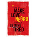 How to Make Love to a Negro Without Getting Tired