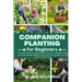 Companion Planting for Beginners: Practical Guide to Organic Gardening. How to Reduce Pests and Fight Disease Without Chemicals. Crop Rotation can be