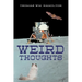 Weird Thoughts