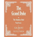 The Grand Duke; or, The Statutory Duel (Vocal Score)