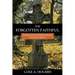 The Forgotten Faithful: Lessons from the Hidden Heroes of Church History