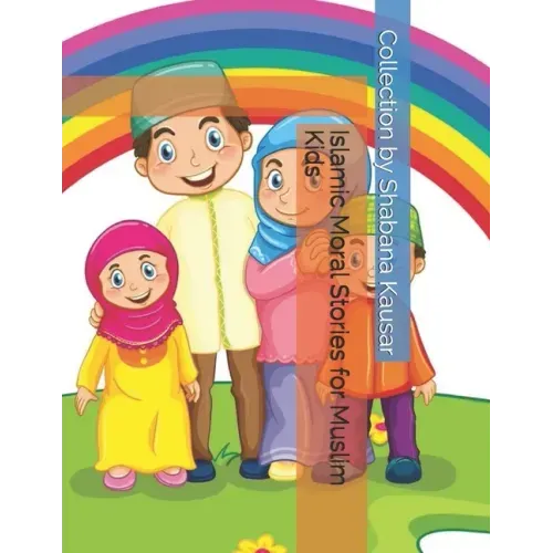 Islamic Moral Stories for Muslim Kids