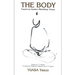 The Body: Toward an Eastern Mind-Body Theory