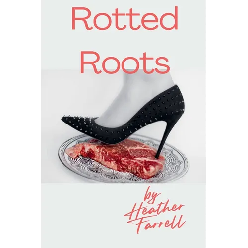 Rotted Roots