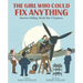 The Girl Who Could Fix Anything: Beatrice Shilling, World War II Engineer