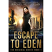 Escape to Eden: A Dystopian Romance Novel