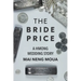 The Bride Price: A Hmong Wedding Story