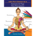 Libro Para Colorear de la Anatomía del Yoga Para Principiantes: 50+ Ejercicios de Colores con Posturas de Yoga Para Principiantes El Regalo Perfecto P