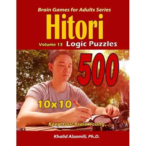 Hitori Logic Puzzles: Keep Your Brain Young : : 10x10 Puzzles