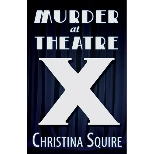 Murder at Theatre X