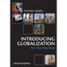 Introducing Globalization: Ties, Tensions, and Uneven Integration