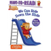 We Can Ride Down the Slide: Ready-To-Read Ready-To-Go!