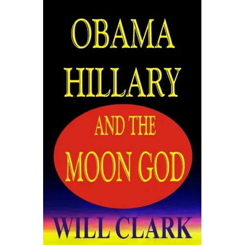 Obama, Hillary, and the Moon God