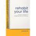 Rehabit Your Life: A Doctor's Notebook on Navigating Health & Well-Being