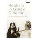 Realism in Greek Cinema: From the Post-War Period to the Present