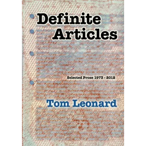 Definite Articles: Selected Prose 1973-2012