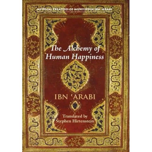The Alchemy of Human Happiness