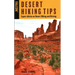 Desert Hiking Tips: Expert Advice on Desert Hiking and Driving